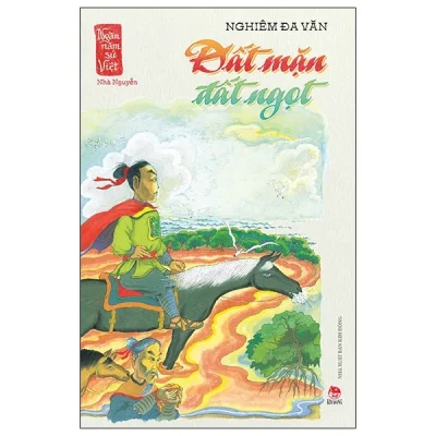 Ngàn Năm Sử Việt - Nhà Nguyễn - Đất Mặn Đất Ngọt (2025) - Nghiêm Đa Văn