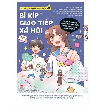 Kĩ Năng Vàng Cho Teen Thế Kỉ 21 - Bí Kíp Giao Tiếp Xã Hội (2024) - Li-Jung Yang, Yu-Shi Wu, Water Brain