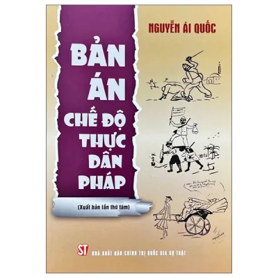Bản Án Chế Độ Thực Dân Pháp (2025) - Nguyễn Ái Quốc
