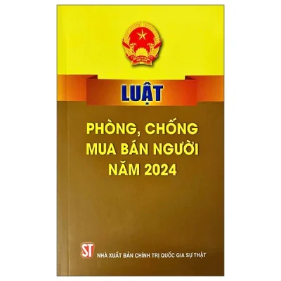 Luật Phòng, Chống Mua Bán Người Năm 2024 (2025) - Quốc Hội