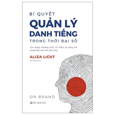 Bí Quyết Quản Lý Danh Tiếng Trong Thời Đại Số - On Brand (2025) - Aliza Licht