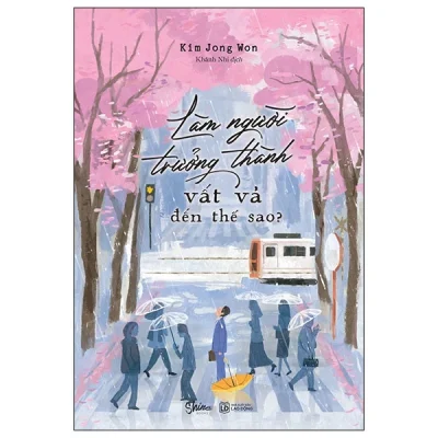 Làm Người Trưởng Thành Vất Vả Đến Thế Sao? (2025) - Kim Jong Won