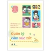 Nuôi Dưỡng Em Bé EQ Xuất Sắc - Quản Lý Cảm Xúc Tốt (2025) - Chân Quả Quả, Phàm Trần, Bạch Khai Thủy