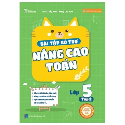 Bài Tập Bổ Trợ Nâng Cao Toán Lớp 5 - Tập 2 (2025) - Đặng Chí Kiên