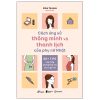 Cách Ứng Xử Thông Minh Và Thanh Lịch Của Phụ Nữ Nhật (2025) - Mika Tanaka