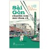 Sài Gòn - Chuyện Xưa Mà Chưa Cũ (2025) - Lê Văn Nghĩa