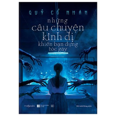 Những Câu Chuyện Kinh Dị Khiến Bạn Dựng Tóc Gáy (2025) - Quỷ Cổ Nhân