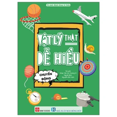 Vật Lý Thật Dễ Hiểu - Chuyển Động (2025) - Nhạc Tân Vũ, Trương Vĩ