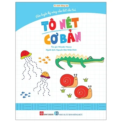 Rèn Luyện Kỹ Năng Cầm Bút Cho Trẻ - Tô Nét Cơ Bản (2025) - Wonder House