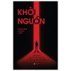 Khởi Nguồn - Hành Trình Giải Mã Bí Ẩn Toán Học Và Cuộc Đối Đầu Với Bóng Tối (2025) - Nguyễn Cảnh Lâm