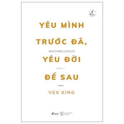 Yêu Mình Trước Đã, Yêu Đời Để Sau (2025) - Vex King