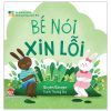 Bé Thông Minh - Những Tiếng Đầu Đời - Bé Nói Xin Lỗi (2025) (Bìa Cứng) - Quyên Gavoye, Thường Duy