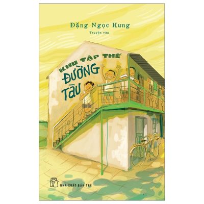 Khu Tập Thể Đường Tàu (2025) - Đặng Ngọc Hưng
