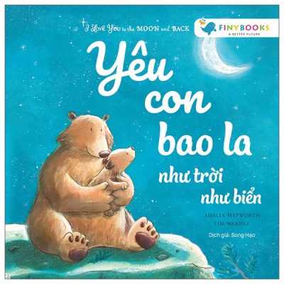 I Love You To The Moon And Back - Yêu Con Bao La Như Trời Như Biển (2024) - Amelia Hepworth, Tim Warnes