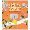 Tớ Là Bạn Nhỏ Văn Minh - Làm Việc Tốt Vui Vẻ Biết Bao (2025) - Zanna Davidson, Mark Mckinley