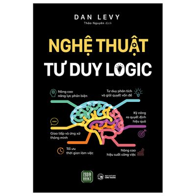 Nghệ Thuật Tư Duy Logic (2025) - Dan Levy