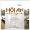 Hội An Lang Thang Phố Nhớ-Hình Ảnh Và Ký Ức - HoiAn Wandering Through The Town Of Memories-Art Photos And Memory Notes (2025) - Tam Thái