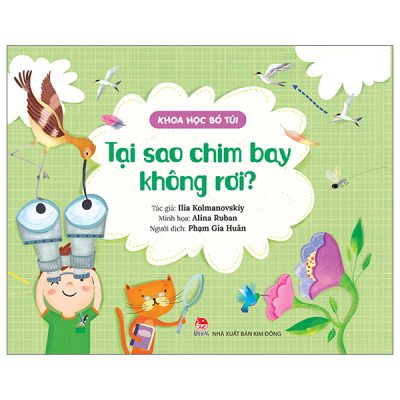 Khoa Học Bỏ Túi - Tại Sao Chim Bay Không Rơi? (2025) - Ilia Kolmanovskiy, Alina Ruban