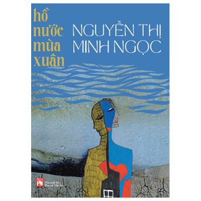 Hồ Nước Mùa Xuân (2025) - Nguyễn Thị Minh Ngọc
