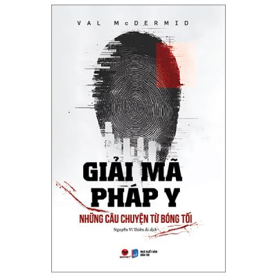 Giải Mã Pháp Y - Những Câu Chuyện Từ Bóng Tối (2025) - Val McDermid