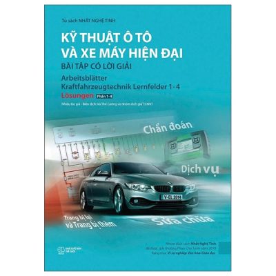Kỹ Thuật Ô Tô Và Xe Máy Hiện Đại - Bài Tập Có Lời Giải (2025) - Nhiều Tác Giả