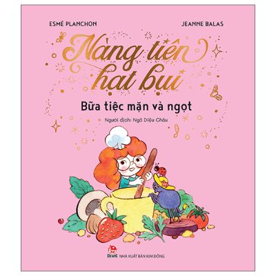 Nàng Tiên Hạt Bụi - Bữa Tiệc Mặn Và Ngọt (2025) - Esmé Planchon, Jeanne Balas
