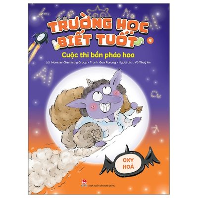 Trường Học Biết Tuốt - Tập 4 - Cuộc Thi Bắn Pháo Hoa - Oxy Hóa (2025) - Monster Chemistry Group, Guo Rurong