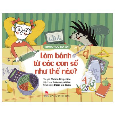 Khoa Học Bỏ Túi - Làm Bánh Từ Các Con Số Như Thế Nào? (2025) - Natalia Krupenina, Alina Aleinikova