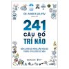 241 Câu Đố Trí Não - Rèn Luyện Và Nâng Cấp Não Bộ Trong Kỷ Nguyên Số Hóa (2025) - Dr. Anar R Guliyev