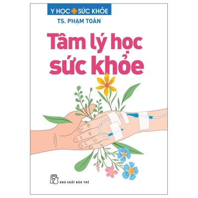 Tâm Lý Học Sức Khỏe (2025) - TS Phạm Toàn