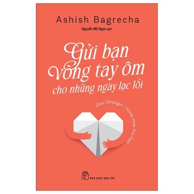 Gửi Bạn Vòng Tay Ôm Cho Những Ngày Lạc Lối (2025) - Ashish Bagrecha