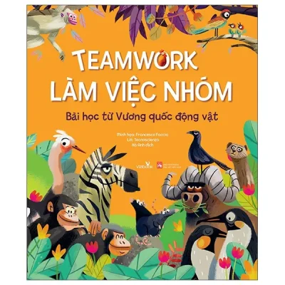 teamwork làm việc nhóm bài học từ vương quốc Động vật (2025) francesco faccia, tecnoscienza