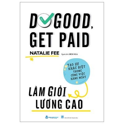 Do Good, Get Paid - Làm Giỏi Lương Cao (2025) - Natalie Fee
