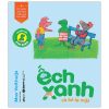Chuyện Của Ếch Xanh - Ếch Xanh Và Kẻ Lạ Mặt (2025) - Max Velthuijs