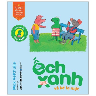 Chuyện Của Ếch Xanh - Ếch Xanh Và Kẻ Lạ Mặt (2025) - Max Velthuijs