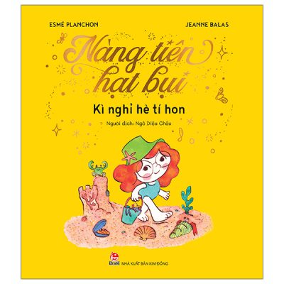 Nàng Tiên Hạt Bụi - Kì Nghỉ Hè Tí Hon (2025) - Esmé Planchon, Jeanne Balas