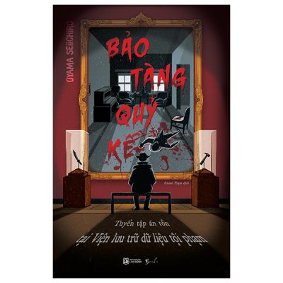 Bảo Tàng Quỷ Kế - Tuyển Tập Án Tồn Tại Viện Lưu Trữ Dữ Liệu Tội Phạm (2025) - Oyama Seiichiro