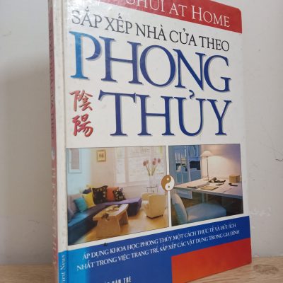 [Phiên Chợ Sách Cũ] Sắp Xếp Nhà Cửa Theo Phong Thuỷ (Bìa Cứng) (2007) - Lillian Too S1507
