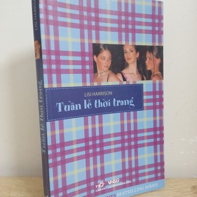 [Phiên Chợ Sách Cũ] Tuần Lễ Thời Trang (2009) - Lisi Harrison S1507