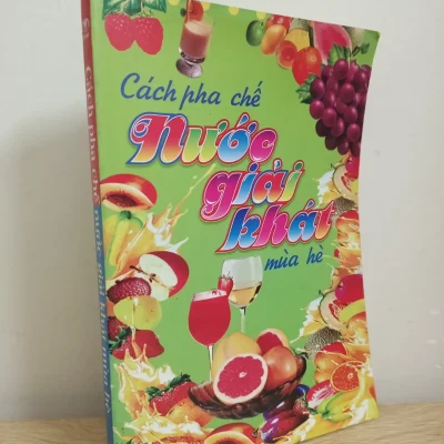 [phiên chợ sách cũ] cách pha chế nước giải khát mùa hè (2011) hồng mai s1507