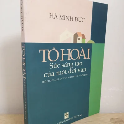 [phiên chợ sách cũ] tô hoài sức sáng tạo của một Đời văn (2010) hà minh Đức s1507