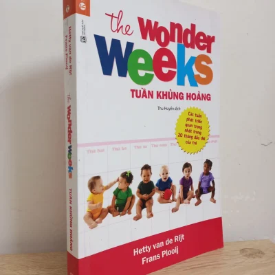 [phiên chợ sách cũ] the wonder weeks tuần khủng hoảng (2019) hetty van de rijt, frans plooij s1507