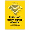 Chiến Lược Doanh Nghiệp Dẫn Đầu (2025) - Phi Hồng Huy