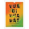 Vừa Đi Vừa Hát - Vì Đời Dài Nên Phải Sống Vui (2025) - One Cup Of Thi