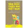 Văn Học Thiếu Nhi Việt Nam - Đầu Thế Kỷ 21 - Những Điều Đọng Lại Trong Con Mắt Nhắm (2025) - Văn Thành Lê