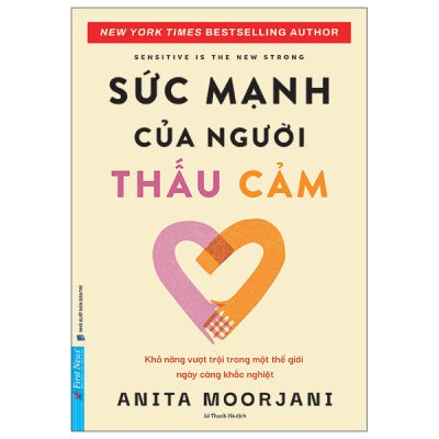 Sensitive Is The New Strong - Sức Mạnh Của Người Thấu Cảm (2025) - Anita Moorjani