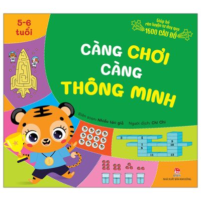 Giúp Bé Rèn Luyện Tư Duy Qua 1600 Câu Đố - Càng Chơi Càng Thông Minh - 5-6 Tuổi (2025) - Nhiều Tác Giả
