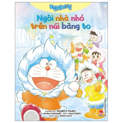 Doraemon - Ngôi Nhà Nhỏ Trên Núi Băng To (2025) - Fujiko F Fujio , Minako Kawanabe, Hiromi Tsuboi