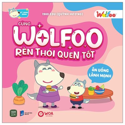 Wolfoo Rèn Thói Quen Tốt - Ăn Uống Lành Mạnh (2025) - Quỳnh Hương