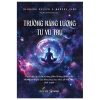 Trường Năng Lượng Từ Vũ Trụ (2025) - Bernard Haisch, Marsha Sims